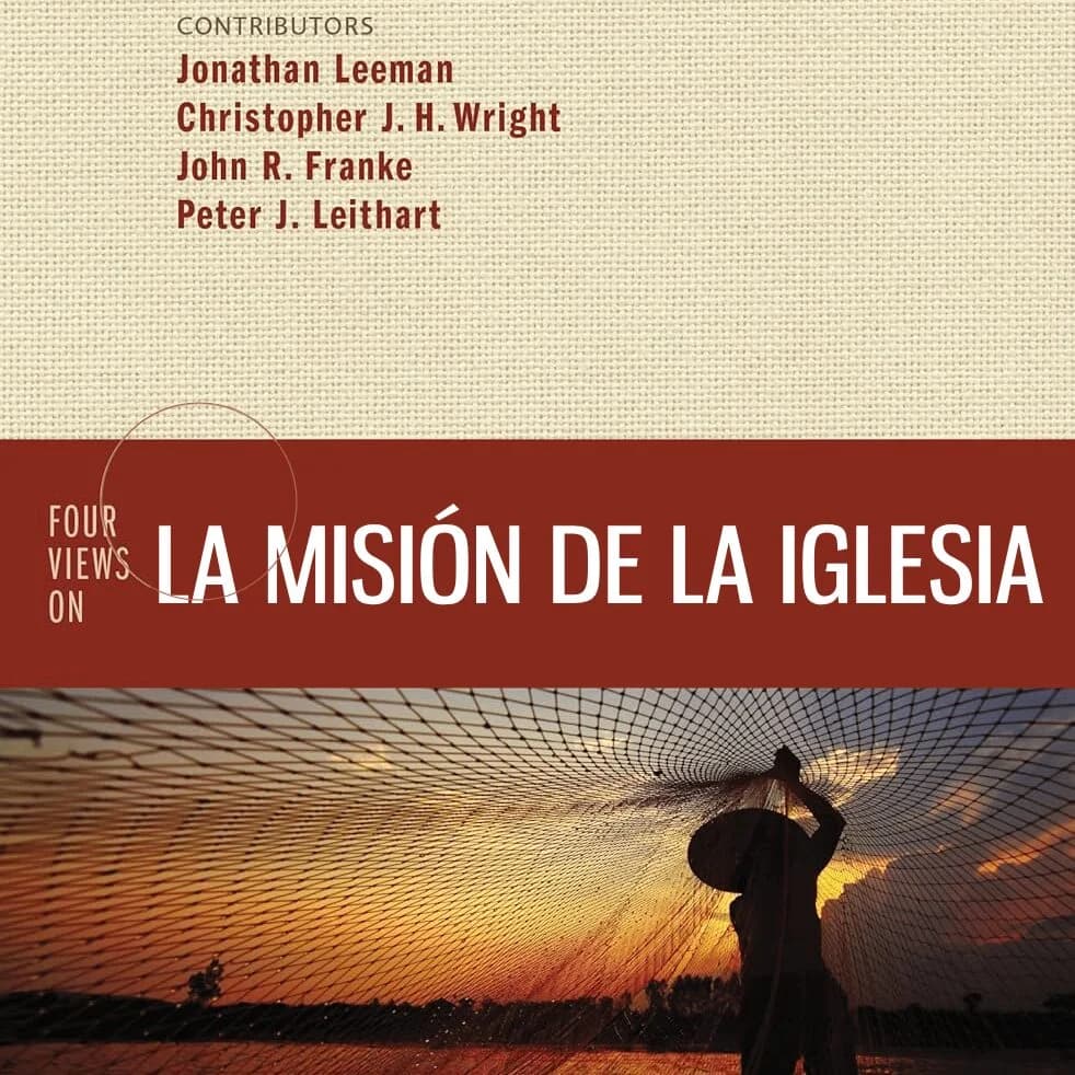 Cuatro Perspectivas sobre la Misión de la Iglesia